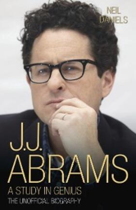 Daniels |  JJ Abrams - A Study in Genius | eBook | Sack Fachmedien