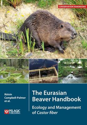 Campbell-Palmer / Gow / Schwab | The Eurasian Beaver Handbook | Buch | 978-1-78427-113-8 | sack.de