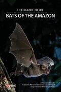 Lopez-Baucells / López-Baucells / Rocha |  Field Guide to the Bats of the Amazon | Buch |  Sack Fachmedien