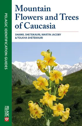 Shetekauri / Jacoby |  Mountain Flowers and Trees of Caucasia | Buch |  Sack Fachmedien