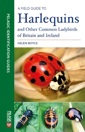 Boyce | A Field Guide to Harlequins and Other Common Ladybirds of Britain and Ireland | E-Book | sack.de