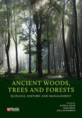 Çolak / Kirca / Rotherham |  Ancient Woods, Trees and Forests | Buch |  Sack Fachmedien