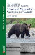 Kestler |  The Hair Scale Identification Guide to Terrestrial Mammalian Carnivores of Canada | Buch |  Sack Fachmedien
