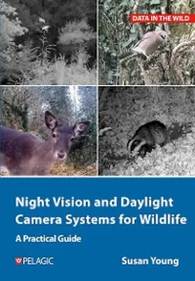 Young |  Night Vision and Daylight Camera Systems for Wildlife | eBook | Sack Fachmedien