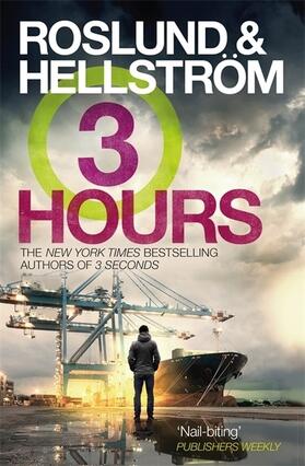 Roslund / Hellstrom |  Three Hours | Buch |  Sack Fachmedien