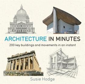 Hodge |  Architecture In Minutes | Buch |  Sack Fachmedien