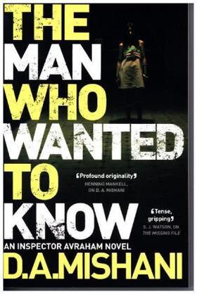 Mishani |  The Man Who Wanted to Know | Buch |  Sack Fachmedien