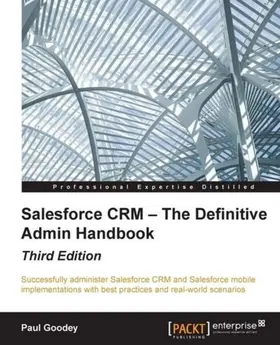 Goodey |  Salesforce CRM - The Definitive Admin Handbook - Third Edition | eBook | Sack Fachmedien