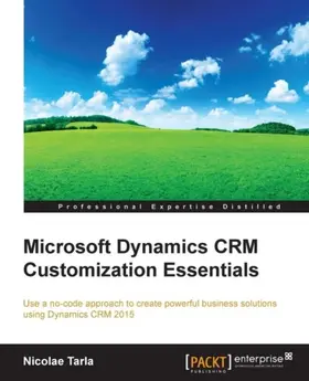 Tarla |  Microsoft Dynamics CRM Customization Essentials | eBook | Sack Fachmedien