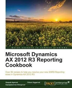 Agarwal |  Microsoft Dynamics AX 2012 R3 Reporting Cookbook | eBook | Sack Fachmedien