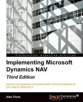 Chow |  Implementing Microsoft Dynamics NAV - Third Edition | eBook | Sack Fachmedien