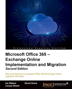 Waters / Greve / Strant |  Microsoft Office 365 - Exchange Online Implementation and Migration | eBook | Sack Fachmedien