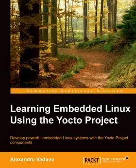 Vaduva |  Learning Embedded Linux using the Yocto Project | eBook | Sack Fachmedien