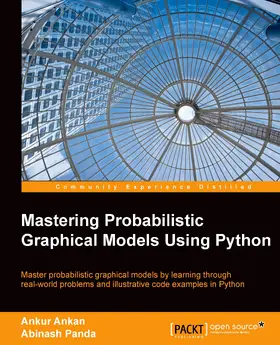Ankan |  Mastering Probabilistic Graphical Models with Python | eBook | Sack Fachmedien