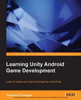 Finnegan |  Learning Unity Android Game Development | eBook | Sack Fachmedien