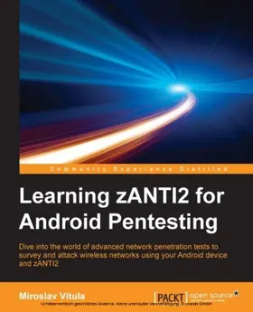 Vitula |  Learning zANTI2 for Android Pentesting | eBook | Sack Fachmedien