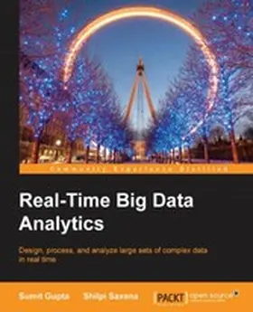 Gupta / Saxena |  Real-Time Big Data Analytics | eBook | Sack Fachmedien