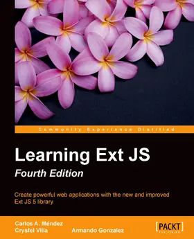 A Mendez Segura / Villa / Gonzalez |  Learning Ext JS | eBook | Sack Fachmedien
