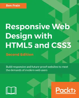 Frain |  Responsive Web Design with HTML5 and CSS3, Second Edition | eBook | Sack Fachmedien