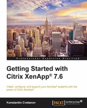 Cvetanov |  Getting Started with Citrix XenApp?? 7.6 | eBook | Sack Fachmedien