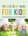MacConville |  Positive Body Image for Kids | eBook | Sack Fachmedien