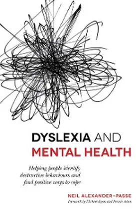 Alexander-Passe |  Dyslexia and Mental Health | eBook | Sack Fachmedien