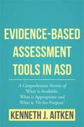 Aitken |  Evidence-Based Assessment Tools in ASD | eBook | Sack Fachmedien
