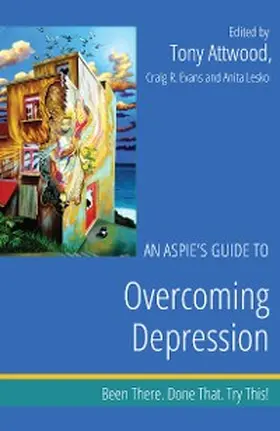 Attwood / Evans / Lesko |  An Aspie's Guide to Overcoming Depression | eBook | Sack Fachmedien
