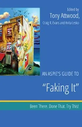 Attwood / Evans / Lesko |  An Aspie's Guide to "Faking It" | eBook | Sack Fachmedien
