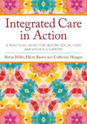 Miller / Brown / Mangan |  Integrated Care in Action | eBook | Sack Fachmedien
