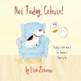 Stevens |  Not Today, Celeste! | eBook | Sack Fachmedien