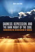 Durà-Vilà |  Sadness, Depression, and the Dark Night of the Soul | eBook | Sack Fachmedien