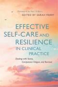 Parry |  Effective Self-Care and Resilience in Clinical Practice | eBook | Sack Fachmedien