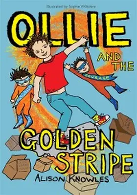 Knowles |  Ollie and the Golden Stripe | eBook | Sack Fachmedien