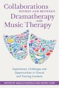 Oldfield / Carr |  Collaborations Within and Between Dramatherapy and Music Therapy | eBook | Sack Fachmedien