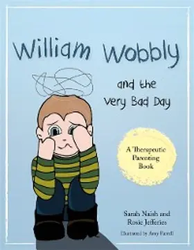 Naish / Jefferies |  William Wobbly and the Very Bad Day | eBook | Sack Fachmedien