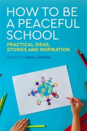 Lubelska | How to Be a Peaceful School | E-Book | sack.de