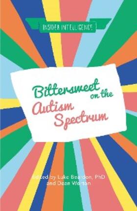 Beardon / Worton | Bittersweet on the Autism Spectrum | E-Book | sack.de