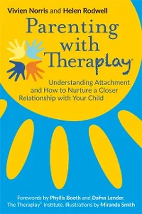 Rodwell / Norris |  Parenting with Theraplay® | eBook | Sack Fachmedien