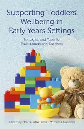 Sutherland / Mukadam |  Supporting Toddlers' Wellbeing in Early Years Settings | eBook | Sack Fachmedien