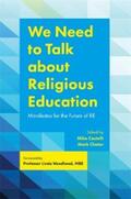 Chater / Castelli |  We Need to Talk about Religious Education | eBook | Sack Fachmedien