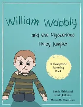 Naish / Jefferies |  William Wobbly and the Mysterious Holey Jumper | eBook | Sack Fachmedien