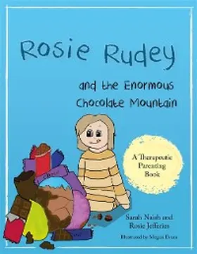 Naish / Jefferies |  Rosie Rudey and the Enormous Chocolate Mountain | eBook | Sack Fachmedien