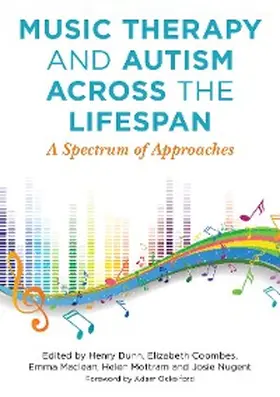 Dunn / Mottram / Coombes |  Music Therapy and Autism Across the Lifespan | eBook | Sack Fachmedien