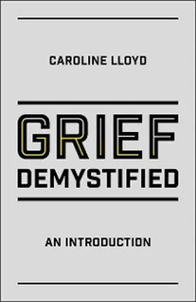 Lloyd |  Grief Demystified | eBook | Sack Fachmedien