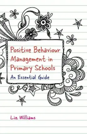 Williams |  Positive Behaviour Management in Primary Schools | eBook | Sack Fachmedien
