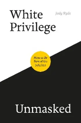 Ryde |  White Privilege Unmasked | eBook | Sack Fachmedien