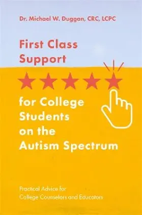 Duggan |  First Class Support for College Students on the Autism Spectrum | eBook | Sack Fachmedien