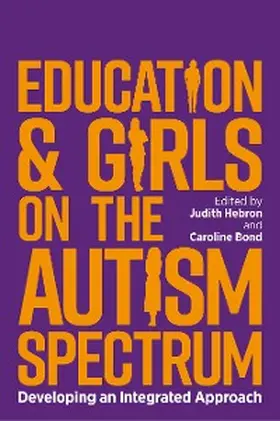 Hebron / Bond |  Education and Girls on the Autism Spectrum | eBook | Sack Fachmedien