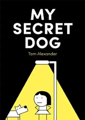 Alexander |  My Secret Dog | eBook | Sack Fachmedien